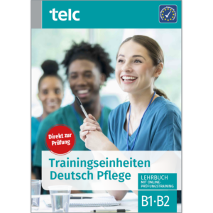 Trainingseinheiten telc Deutsch B1·B2 Pflege, átdolgozott kiadás