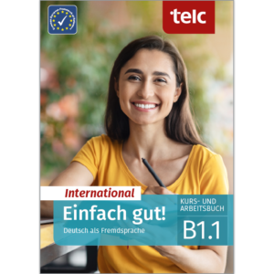 Einfach gut! International Deutsch als Fremdsprache B1.1 Tankönyv és munkafüzet