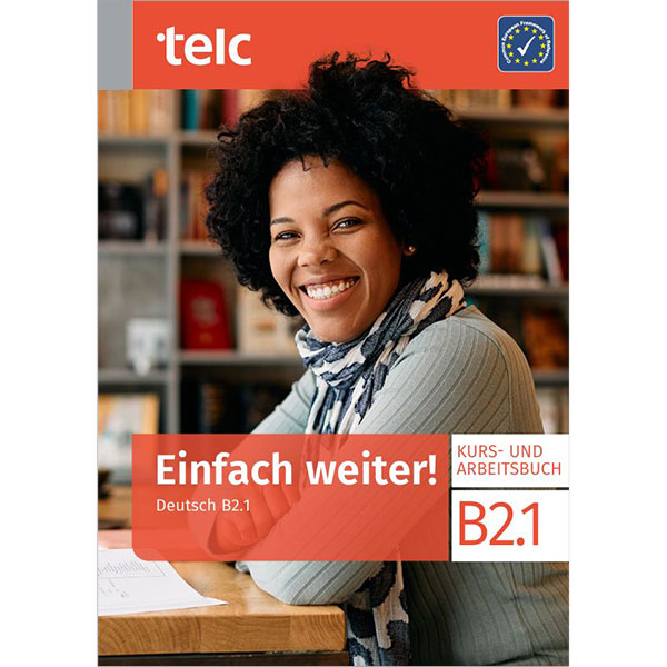 Einfach weiter! Deutsch B2.1 Tankönyv és munkafüzet
