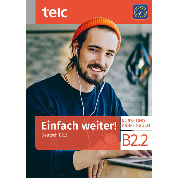 Einfach weiter! Deutsch B2.2 Tankönyv és munkafüzet